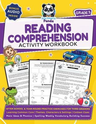 3rd Grade Reading Comprehension Activity Workbook: Learning Common Core Themes, Characters & Settings Context Clues, Main Ideas & Phonics Spelling Wee