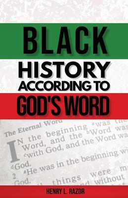 Black History According to God's Word