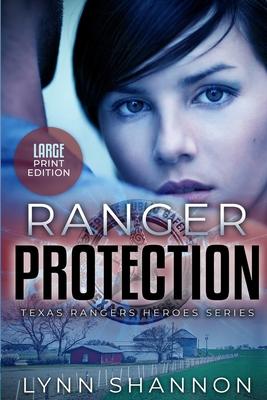 Ranger Protection: A Small-town Christian Romantic Suspense (Large Print)