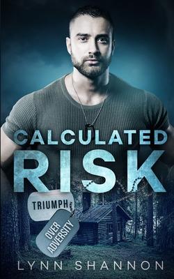 Calculated Risk: A Small-town Christian Romantic Suspense