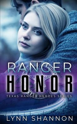 Ranger Honor: A Small-town Christian Romantic Suspense