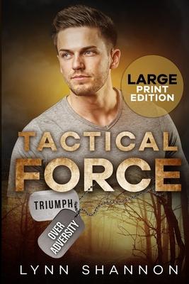 Tactical Force: A Small-town Christian Romantic Suspense (Large Print)