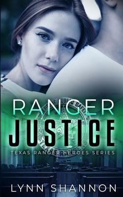 Ranger Justice: A Small-town Christian Romantic Suspense