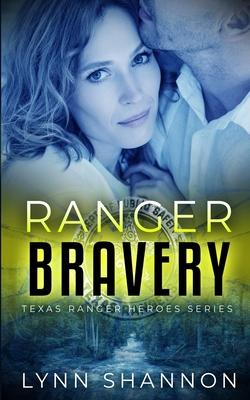 Ranger Bravery: A Small-town Christian Romantic Suspense