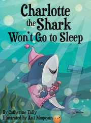 Charlotte the Shark Won't Go to Sleep Subscription