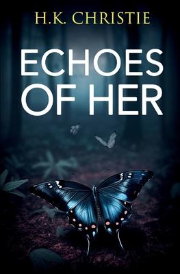 Echoes of Her