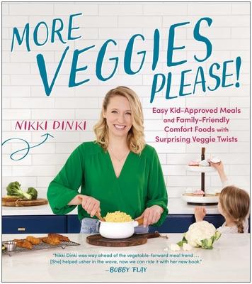 More Veggies Please!: Easy Kid-Approved Meals and Family-Friendly Comfort Foods with Surprising Veggie Twists Subscription