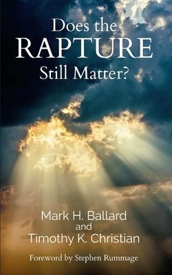 Does the Rapture Still Matter?