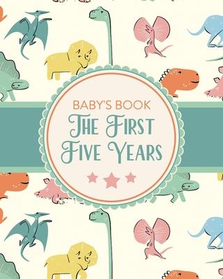 Baby's Book The First Five Years: Memory Keeper First Time Parent As You Grow Baby Shower Gift