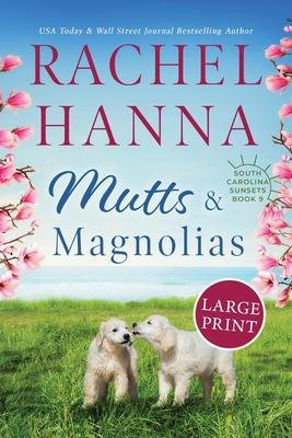 Mutts & Magnolias: Large Print