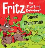 Fritz the Farting Reindeer Saves Christmas: A Story About a Reindeer's Superpower Subscription