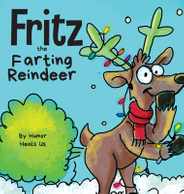Fritz the Farting Reindeer: A Story About a Reindeer Who Farts Subscription