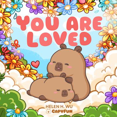 You Are Loved: A Capybara's Welcome Subscription