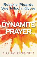 Dynamite Prayer: A 28 Day Experiment Subscription
