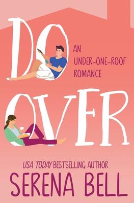 Do Over: A Steamy Single Dad Romantic Comedy