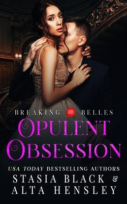 Opulent Obsession: A Dark Secret Society Romance