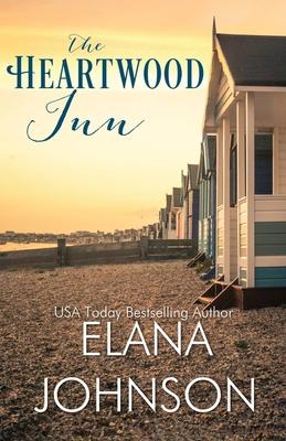 The Heartwood Inn: A Heartwood Sisters Novel