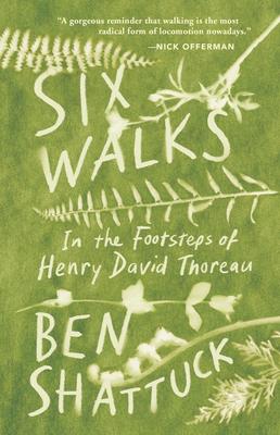 Six Walks: In the Footsteps of Henry David Thoreau Subscription