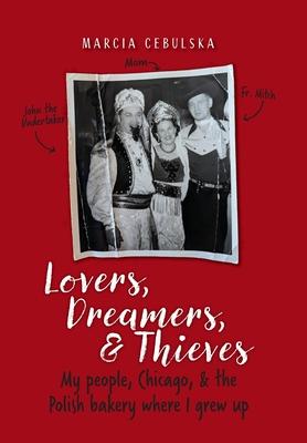 Lovers, Dreamers, & Thieves