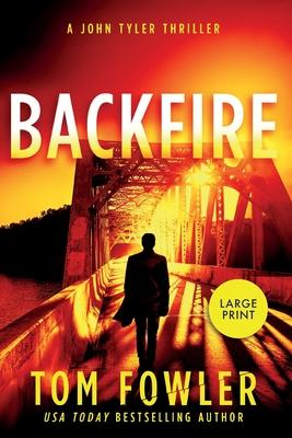 Backfire: A John Tyler Thriller