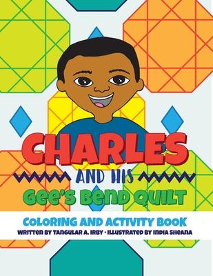 Charles and His Gee's Bend Quilt Coloring and Activity Book