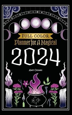 Planner for a Magical 2024: Full Color