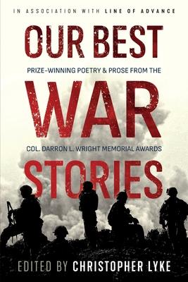 Our Best War Stories: Prize-winning Poetry & Prose from the Col. Darron L. Wright Memorial Awards Subscription
