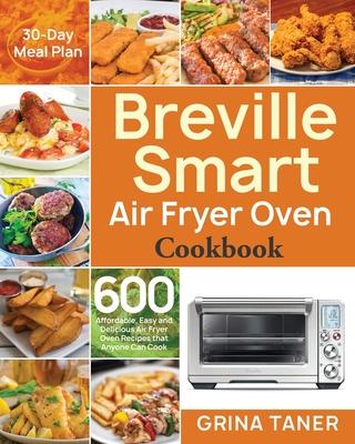 Breville Smart Air Fryer Oven Cookbook