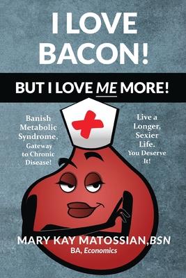 I Love Bacon! But I Love Me More!