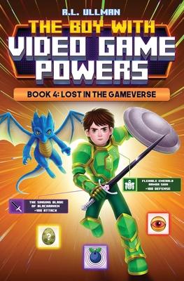 The Boy with Video Game Powers: Book 4, Lost in the Gameverse Subscription