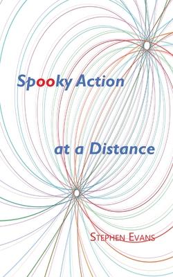 Spooky Action at a Distance: A Comedy in Three Acts