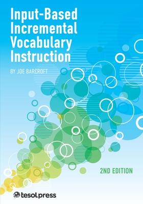 Input-Based Incremental Vocabulary Instruction, Second Edition Subscription