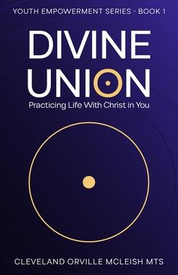 Divine Union: Practicing Life With Christ in You Subscription