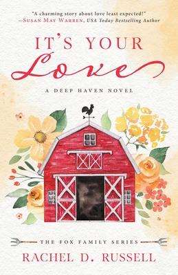 It's Your Love: A Deep Haven Novel