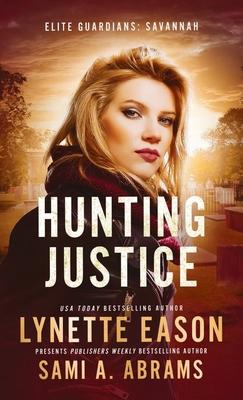 Hunting Justice: An Elite Guardians Novel