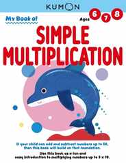 Kumon My Book of Simple Multiplication: Revised Ed Subscription