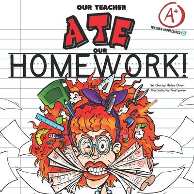 Our Teacher Ate Our Homework!: A Hilarious Teacher Tribute - Fun for the Entire Class! Subscription