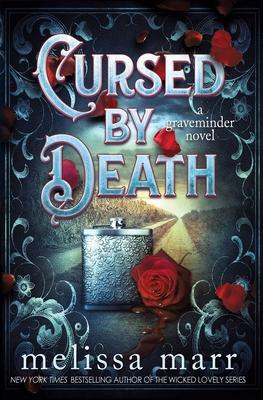 Cursed by Death: A Graveminder Novel