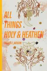 All Things Holy and Heathen Subscription