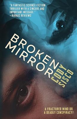 Broken Mirror: a psychological science fiction saga