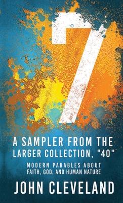 7: A Sampler from the Larger Collection, "40"