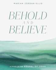 Behold and Believe: A Study of the Gospel of John with Video Access Subscription