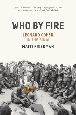 Who by Fire: Leonard Cohen in the Sinai