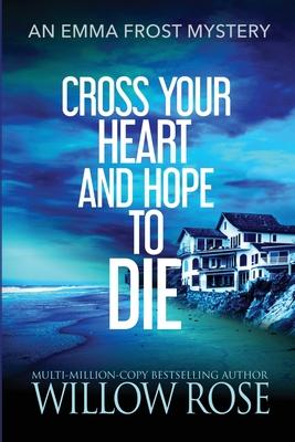 Cross Your Heart and Hope to Die