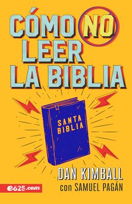 Cmo No Leer La Biblia