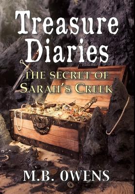 Treasure Diaries: The Secret of Sarah's Creek