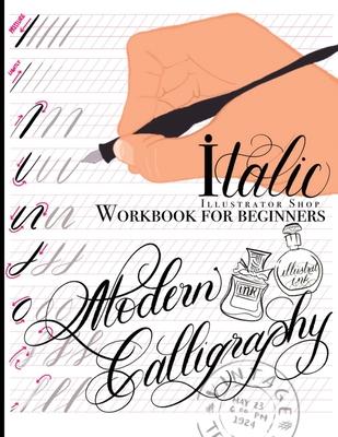 Modern Calligraphy: Workbook for Beginners