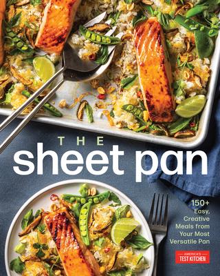 The Sheet Pan: 150+ Easy, Creative Meals from Your Most Versatile Pan Subscription