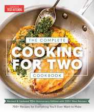 The Complete Cooking for Two Cookbook, 10th Anniversary Edition: 700+ Recipes for Everything You'll Ever Want to Make Subscription