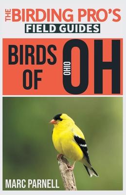 Birds of Ohio (The Birding Pro's Field Guides)